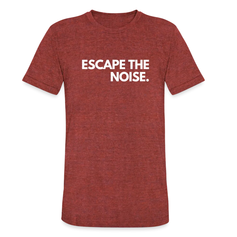 Escape the Noise - Tri-Blend T-Shirt