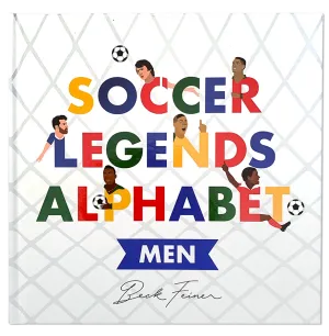 Soccer Legends Alphabet Book : Men